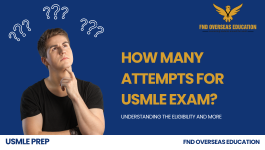 USMLE Attempt Limit - fndoverseas education